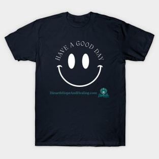 Have a Good Day T-Shirt